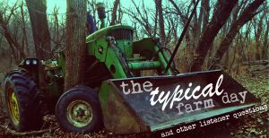 The Typical Farm Day